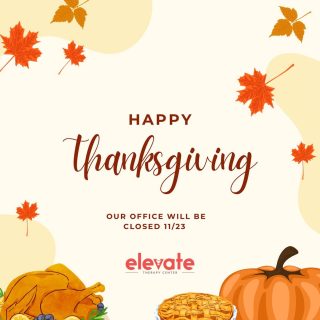 We are so grateful for our clients, therapists, and staff! Hope everyone enjoys the holiday with their loved ones. 🦃🧡
